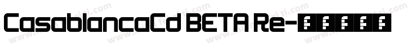 CasablancaCd BETA Re字体转换